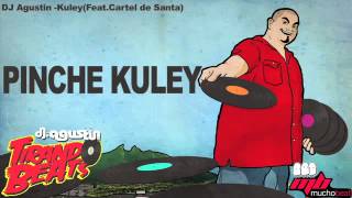 Dj Agustin - Kuley (feat.Cartel de Santa).mp4