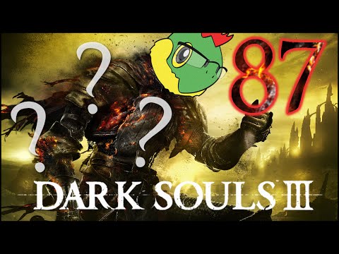 Where's My Black Knight Gear? - Dark Souls 3 Blind Run - Pt. 87
