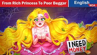 From Rich Princess To Poor Beggar: Rapunzel's Biggest Mistake | Stories for Teen @OnceUponAClueFRT​