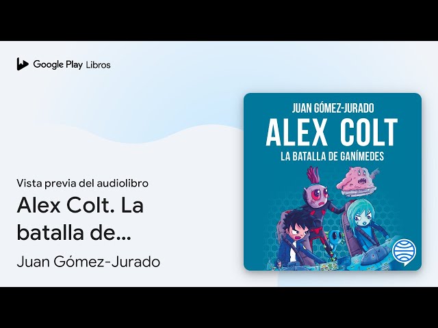 Vídeo relacionado con Alex Colt. La batalla de Ganímedes: Alex Colt 2. Ilustraciones de Fran Ferriz