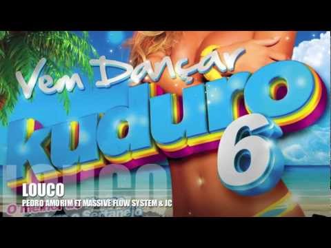 Pedro Amorim feat Massive Flow System & JC LoucoRADIO EDIT VEM DANÇAR KUDURO 6