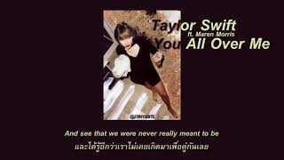[THAISUB &amp; LYRICS] Taylor Swift ft. Maren Morris - You All Over Me [แปล]