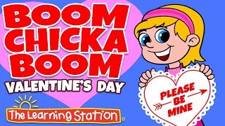 Boom Chicka Boom ❤ Valentine’s Day Songs for Kids ❤ Kids Dance Song ❤ by The Learning Station