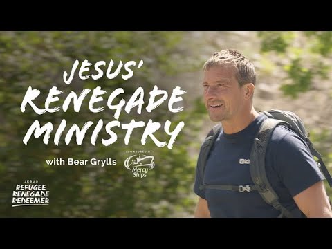 Bear Grylls: Renegade Mission | Jesus: Refugee, Renegade, Redeemer | Episode 4