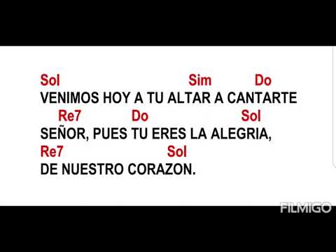 Venimos hoy a tu Altar, Carlos Bravo (Canto de Entrada de Tiempo Ordinario, con acordes)