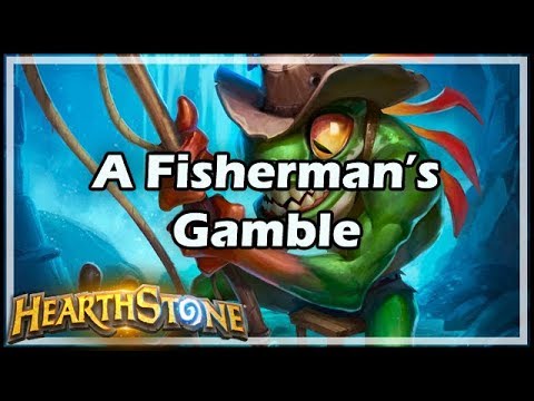[Hearthstone] A Fisherman’s Gamble