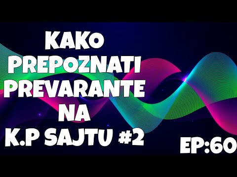 POKUSAJ PREVARE NA KP sajtu #2 - KAKO PREPOZNATI PREVARANTE EP:60