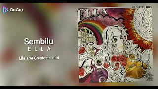 Download lagu Sembilu - Ella - The Greatests Hits mp3