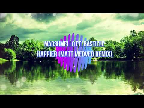 Marshmello ft  Bastille - Happier Matt Medved Remix(CC/Lyrics)