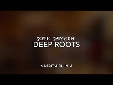Sonic Samadhi - Deep Roots