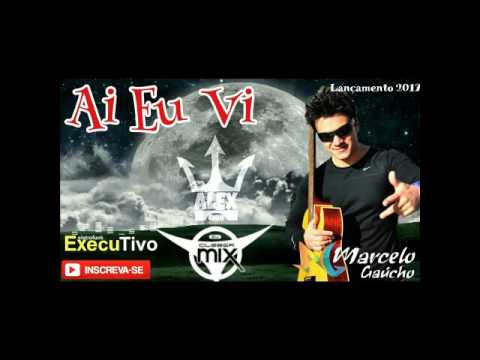 Dj Cleber Mix, Mc Marcelo Gaúcho - Ai Eu Vi (Rádio 2017)