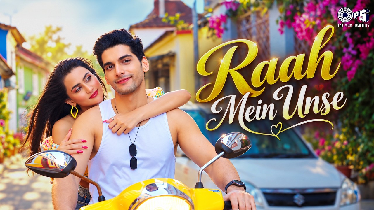 Raah Mein Unse Lyrics | Dev Negi, Deeksha Toor