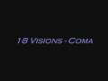 18 Visions - Coma