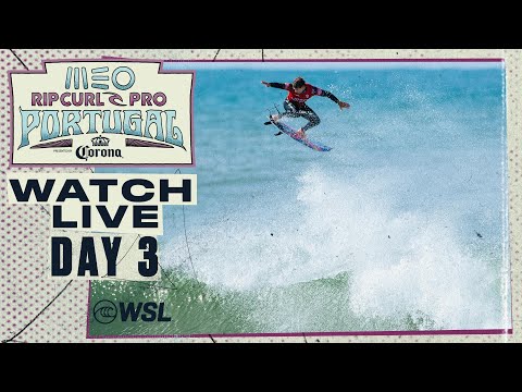 WATCH LIVE MEO Rip Curl Pro Portugal presented by Corona 2024 - Day 3