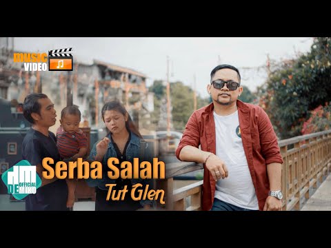 Serba Salah - Tut Glen