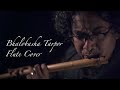 Bhalobasha Tarpor - Arnob (Flute Cover by Bakhtiar Hossain)