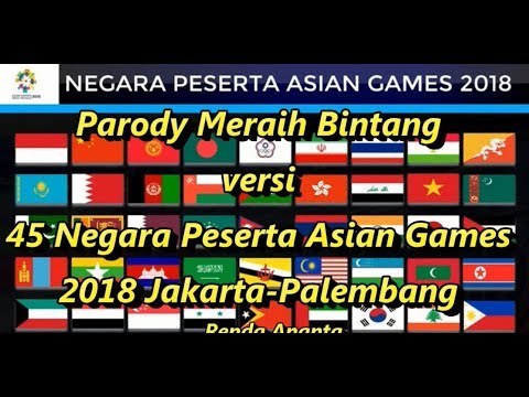 Parody meraih bintang versi 45 negara peserta asian games 2018 jakarta palembang