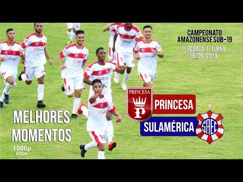 Princesa x Sulamérica - Campeonato Amazonense sub-19 / 2019