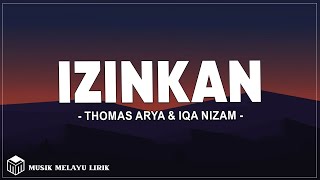 Download lagu Thomas Arya & Iqa Nizam - Izinkan (Lirik Lagu) mp3