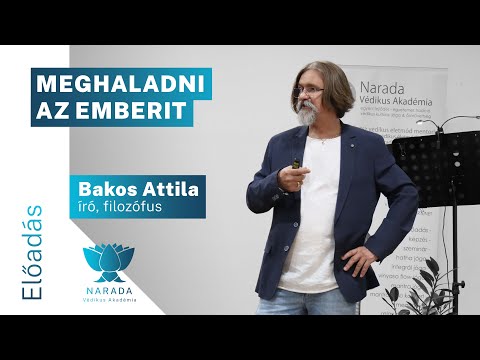 Bakos Attila | Meghaladni az emberit. Ki jogosult a Brahman meditációra