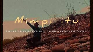 Download lagu Mimpi itu - Dhea x Reyhan raps x Azsan KT x Alamzyah x Bone's Beatz ( Audio ) officiall mp3 Download lagu Mimpi itu - Dhea x Reyhan raps x Azsan KT x Alamzyah x Bone's Beatz ( Audio ) officiall mp3