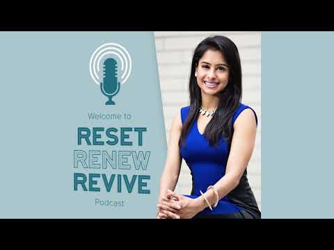 Reset, Renew, Revive Podcast Launch
