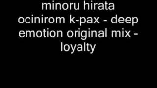 minoru hirata ocinirom k-pax - deep emotion original mix -lo