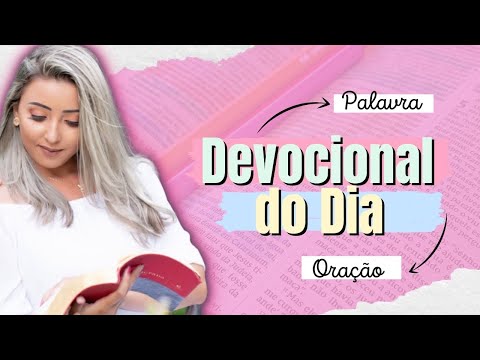 Devocional do Dia - 18 de Abril #devocional #oracaodamanha