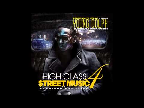 Young Dolph - "Never" Feat Trae Tha Truth (High Class Street Music 4)