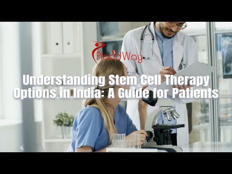 Understanding Stem Cell Therapy Options in India: A Guide for Patients