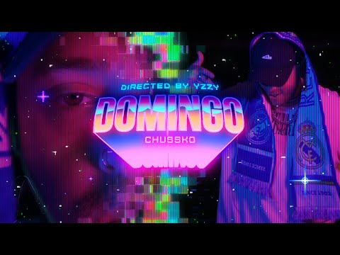 DOMINGO - Chussko [DirectedBy. YZZY]