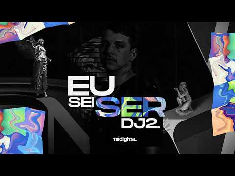 MEGA EU SEI SER DJ 2 - (TAI Digital) 2020