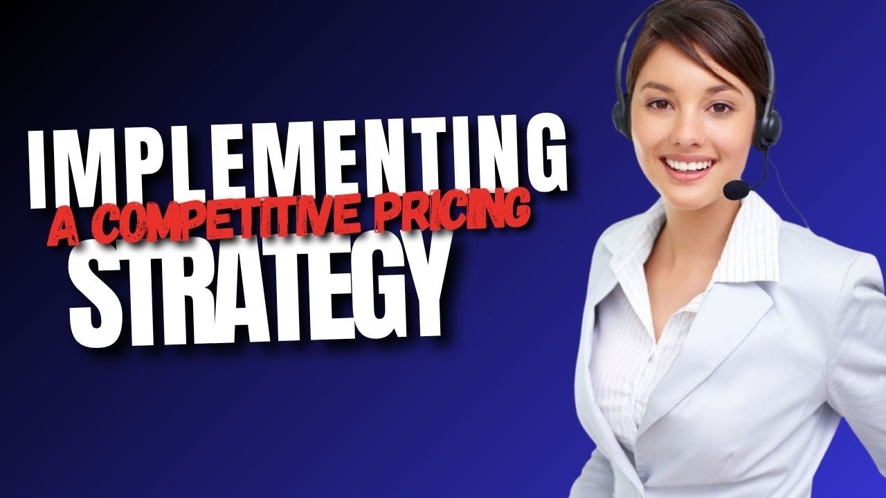 Implementing a competitive pricing strategy