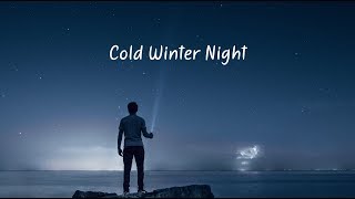 Cold Winter Night | Beautiful Chill Mix