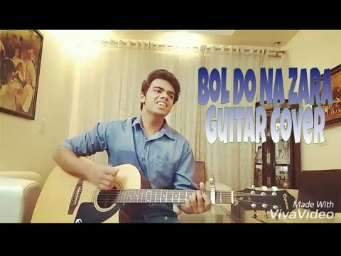 Sagar Tiwari Bol do Na Zara Guitar Cover