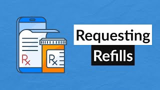 Requesting Refills in MyChart