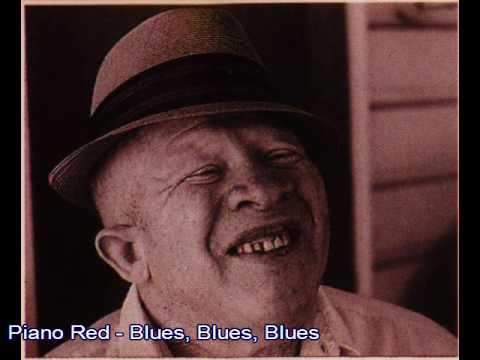 Piano Red - Blues, Blues, Blues