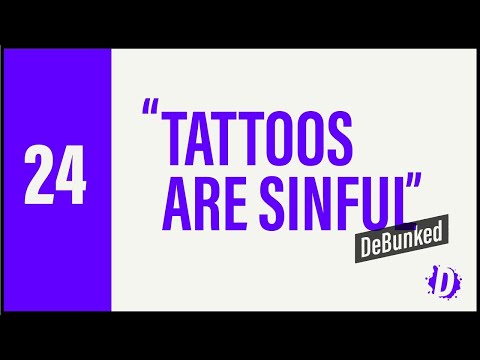 D24: Tattoos Are Sinful - Debunked