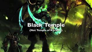 Black Temple (Not Temple of Karabor) [WoW Parody of Istanbul by They Might Be Giants]