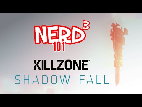 Nerd³ 101 -  Killzone Shadow Fall