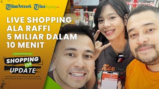 FANTASTIS! Raffi Ahmad Raup Omzet Rp 5 Miliar dalam Waktu Singkat Lewat Shopee Live, Ini TIPSNYA