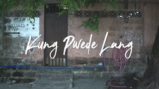 EMMAN - Kung Pwede Lang (Official Lyric Video)