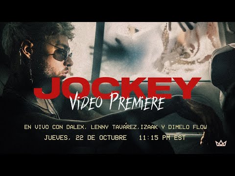 Jockey Video Premiere EN VIVO con Dalex, Lenny Tavárez, iZaak y Dimelo Flow