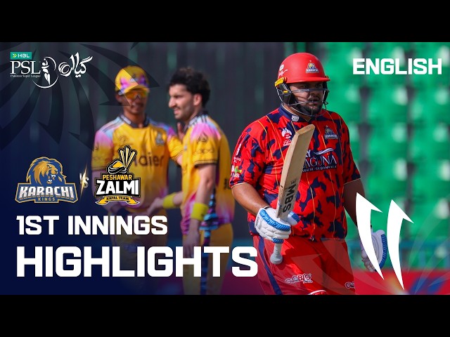 1st Innings Highlights | Karachi Kings vs Peshawar Zalmi | English | Match 32 | HBL PSL 11 | MZB1K