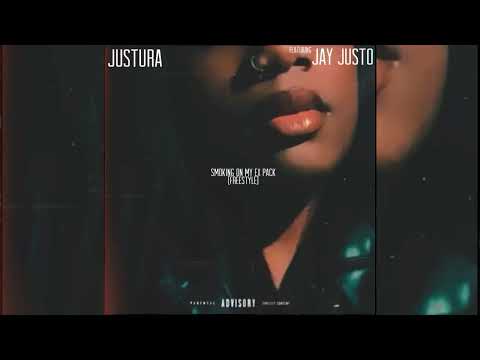 JusTura, Jay Justo - Smoking On My Ex Pack 2 (Freestyle) [Official Audio]