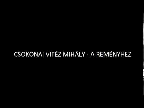Csokonai Vitéz Mihály - A reményhez (Horváth Ádám)