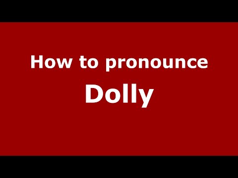 How to pronounce Dolly