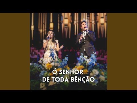 Ó Senhor De Toda Benção