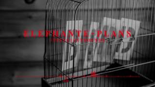 Elephante - Plans (Feat. Brandyn Burnette)