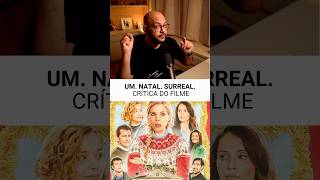 Crítica de UM. NATAL. SURREAL. (2025)